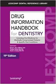 Drug Information Handbook For Dentistry Lexip Dental Reference Library Wynn Richard L Ph D Meiller Timothy F Ph D Crossley Harold L Ph D 9781591953227 Books Drug Information Handbook For Dentistry Lexip Dental Reference Library Wynn Richard L Ph D Meiller Timothy F Ph D Crossley Harold L Ph D 9781591953227 Books