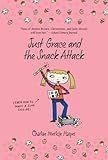 Just Grace and the Snack Attack (The Just Grace Series Book 5)