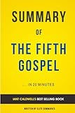 Summary of The Fifth Gospel: by Ian Caldwell | Includes Analysis
