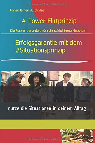 Flirten lernen durch - Flirten lernen Buch