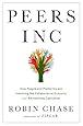 Peers Inc: How People and Platforms Are Inventing the Collaborative Economy and Reinventing Capitalism