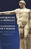 La grandeur de l'homme au siècle de Périclès by 