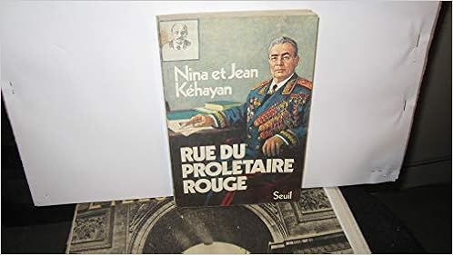 Amazon Fr Rue Du Proletaire Rouge Deux Communistes Francais En U R S S Nina Kehayan Jean Kehayan Livres Amazon Fr Rue Du Proletaire Rouge Deux Communistes Francais En U R S S Nina Kehayan Jean Kehayan Livres