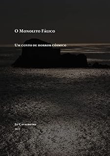 Livro O monolito fálico: um conto de horror cósmico (Contos publicados em coletâneas)