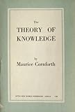 The Theory of Knowledge, Cornforth, Maurice, 0717803287