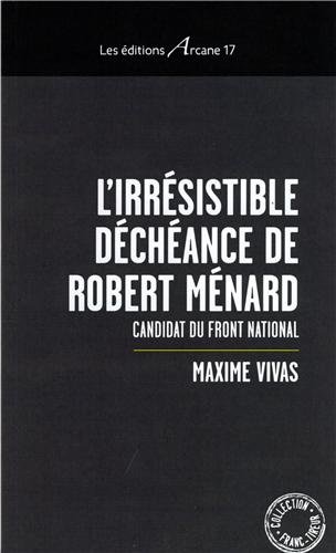 L' irrésistible déchéance de Robert Ménard