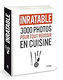 Inratable : 3 000 photos pour tout réussir by 