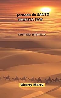 Livro Jornada do SANTO PROFETA SAW: sermão islâmico