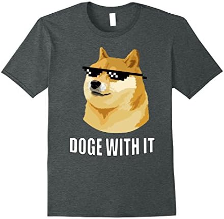 Mens "Doge with it" Deal with it, Funny Doge Meme Shirt Small Dark Heather