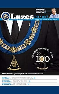Livro REVISTA LUZES - nº 43 - Agosto/21: Magazine do GOSP - Grande Oriente de São Paulo