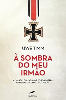 Livro À sombra do meu irmão: As marcas do nazismo e do pós-guerra na história de uma família alemã