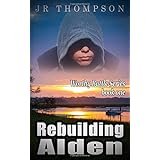 Rebuilding Alden (Worthy Battle) (Volume 1)
