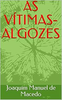 Livro AS VÍTIMAS-ALGOZES