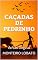 Livro CAÇADAS DE PEDRINHO: Versão Original