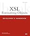 Xsl Formatting Objects: Developer's Handbook