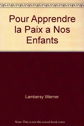 Pour apprendre la paix à nos enfants