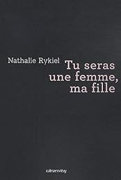 Tu seras une femme, ma fille