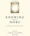 Knowing there is More by Carol Hibbert