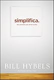 Simplifica: Diez principios para aliviar tu alma (Spanish Edition)