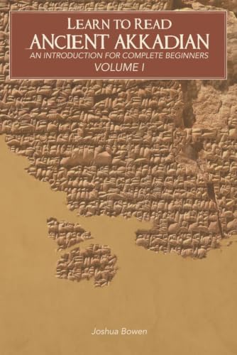 Complete Babylonian Beginner to Intermediate Course: A