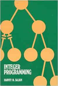 Integer programming: Salkin, Harvey M: 9780201068412: Amazon.com: Books