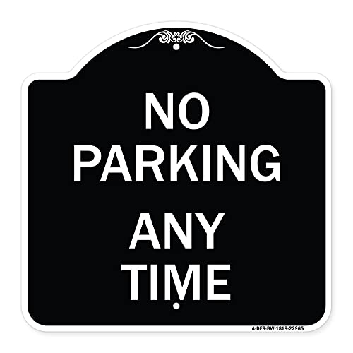 SignMission Designer Series Sign - No Parking Anytime | Black & White 18" X 18"…