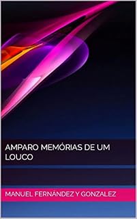 Livro Amparo Memórias de um Louco