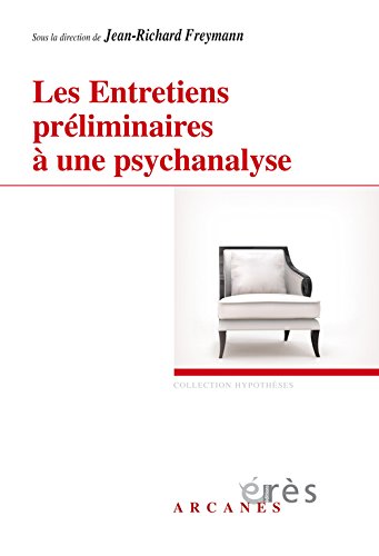 Les  Entretiens préliminaires à une psychanalyse