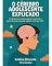 Livro O cérebro do adolescente explicado