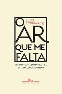 Livro O ar que me falta: História de uma curta infância e de uma longa depressão