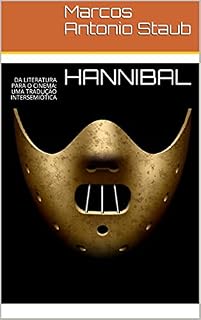 Livro HANNIBAL: DA LITERATURA PARA O CINEMA: UMA TRADUÇÃO INTERSEMIÓTICA