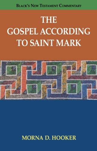 The Gospel according to Saint Mark (Black's New Testament Commentary)