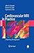 Cardiovascular MRI in Practice: A Teaching File Approach