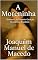 Livro A Moreninha: Romance da Primeira Geração Romântica Brasileira