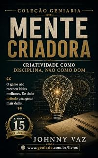 Livro Mente Criadora: Criatividade como Disciplina, Não como Dom