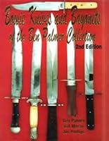 Bowie Knives and Bayonets of the Ben Palmer Collection, 2nd edition 0932572375 Book Cover