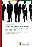 Image de Critérios específicos para governança nas agências reguladoras: Práticas para governança corporativa nas agências reguladoras (Portuguese Editi
