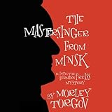 The Mastersinger from Minsk: An Inspector Herman Preiss Mystery by