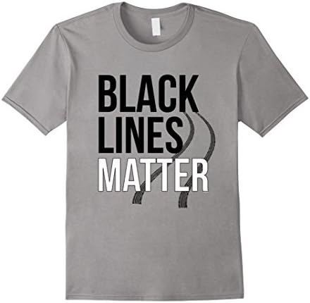 Men's Making Black Lines Matter - Funny Car Guy T-shirt 2XL Slate