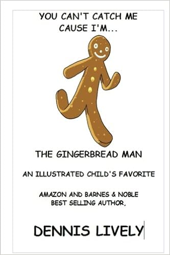 You Can T Catch Me Cause I M The Gingerbread Man Lively Dennis Amazon Com Books