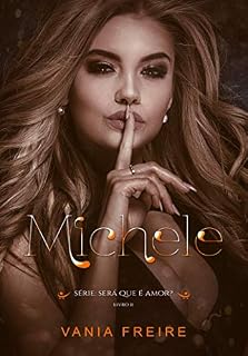 Livro Michele (Será que é amor? Livro 2)