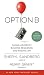 Option B: Facing Adversity, Building Resilience, and Finding Joy by 