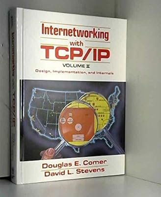 Internetworking With Tcp Ip Volume 2 Design Implementation And Internals By Douglas E Comer 1994 04 27 Amazon Com Books