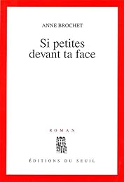 Si petites devant ta face