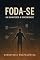Livro Foda-se – Um Manifesto à Sinceridade