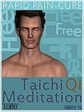 RAPID PAIN-CURE with Taichi Qi Meditation by
