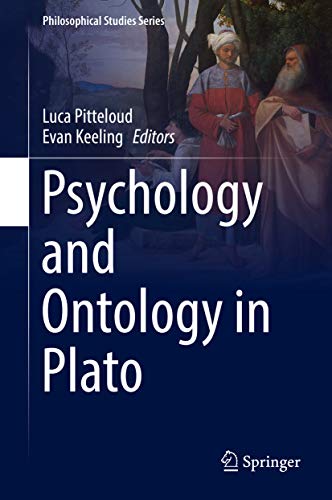 Psychology and Ontology in Plato (Philosophical Studies Series Book 139)