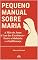 Livro Pequeno Manual Sobre Maria: A Mãe de Jesus à Luz das Escrituras – Entre a Idolatria e a Indiferença