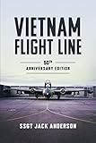 Vietnam Flight Line: 50th Anniversary Edition by SSgt Jack Anderson
