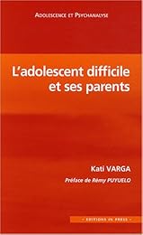 L' adolescent difficile et ses parents